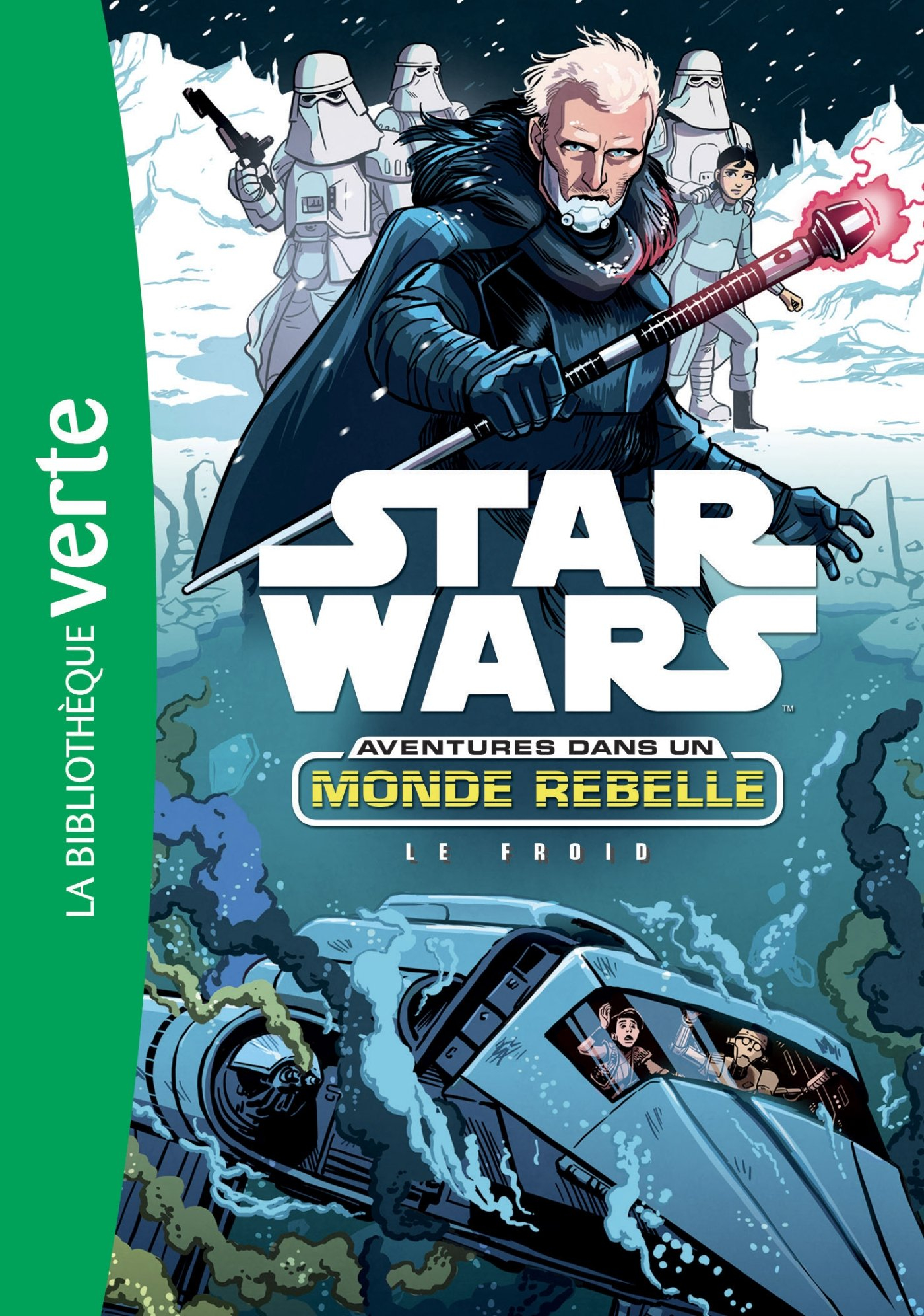 Star Wars : aventures dans un monde rebelle. Vol. 6. Le froid