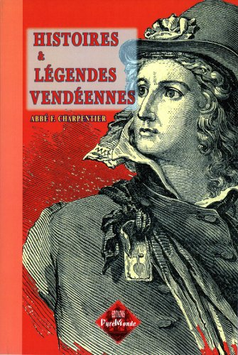 Histoires et légendes vendéennes