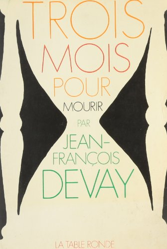 3 mois pour mourir