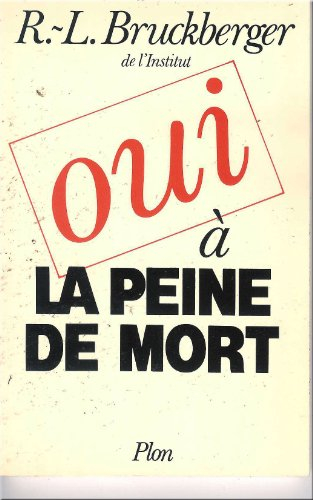 Oui à la peine de mort