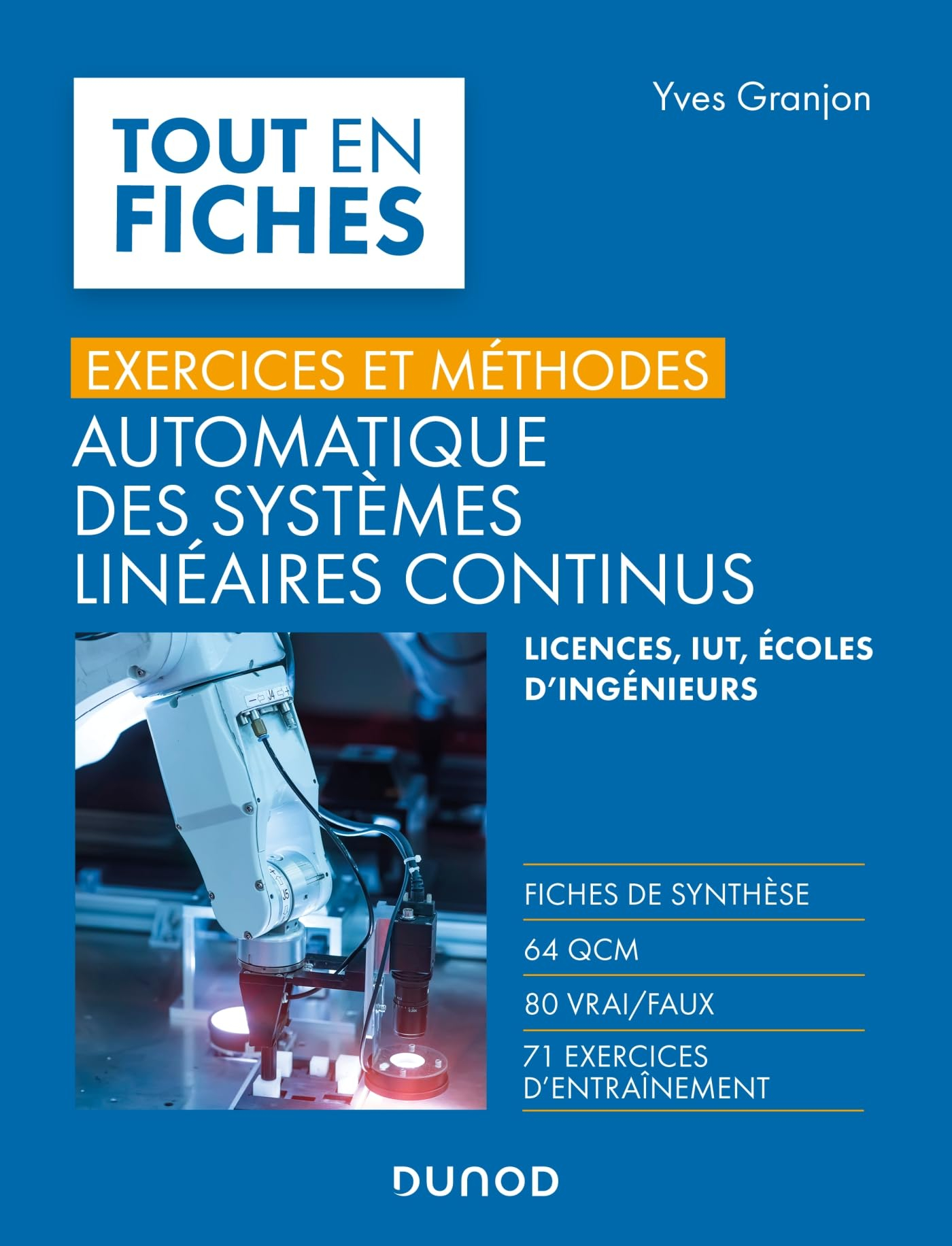 Exercices et méthodes : automatique des systèmes linéaires continus : licences, IUT, écoles d'ingéni
