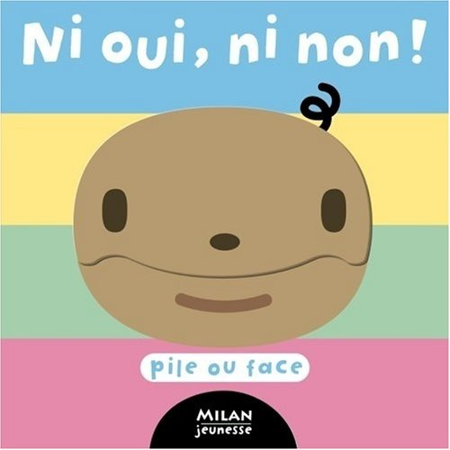 Ni oui, ni non !