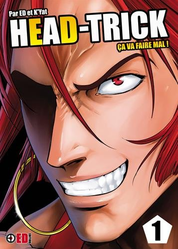 Head-Trick. Vol. 1. Ca va faire mal !