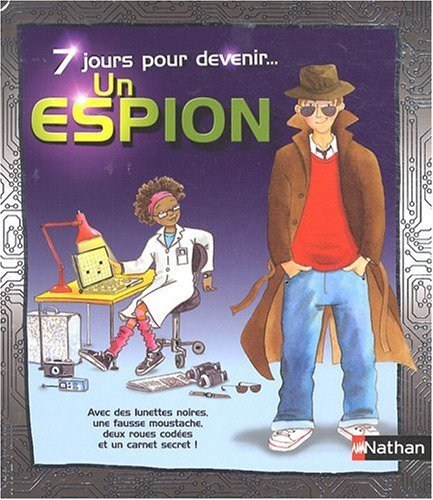 7 jours pour devenir... un espion