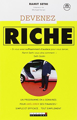 Devenez riche : un programme en 6 semaines pour améliorer ses finances ! : simple et efficace... tou