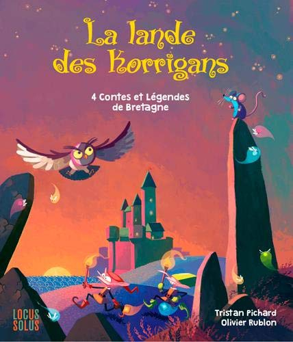 La lande des korrigans : 4 contes et légendes de Bretagne