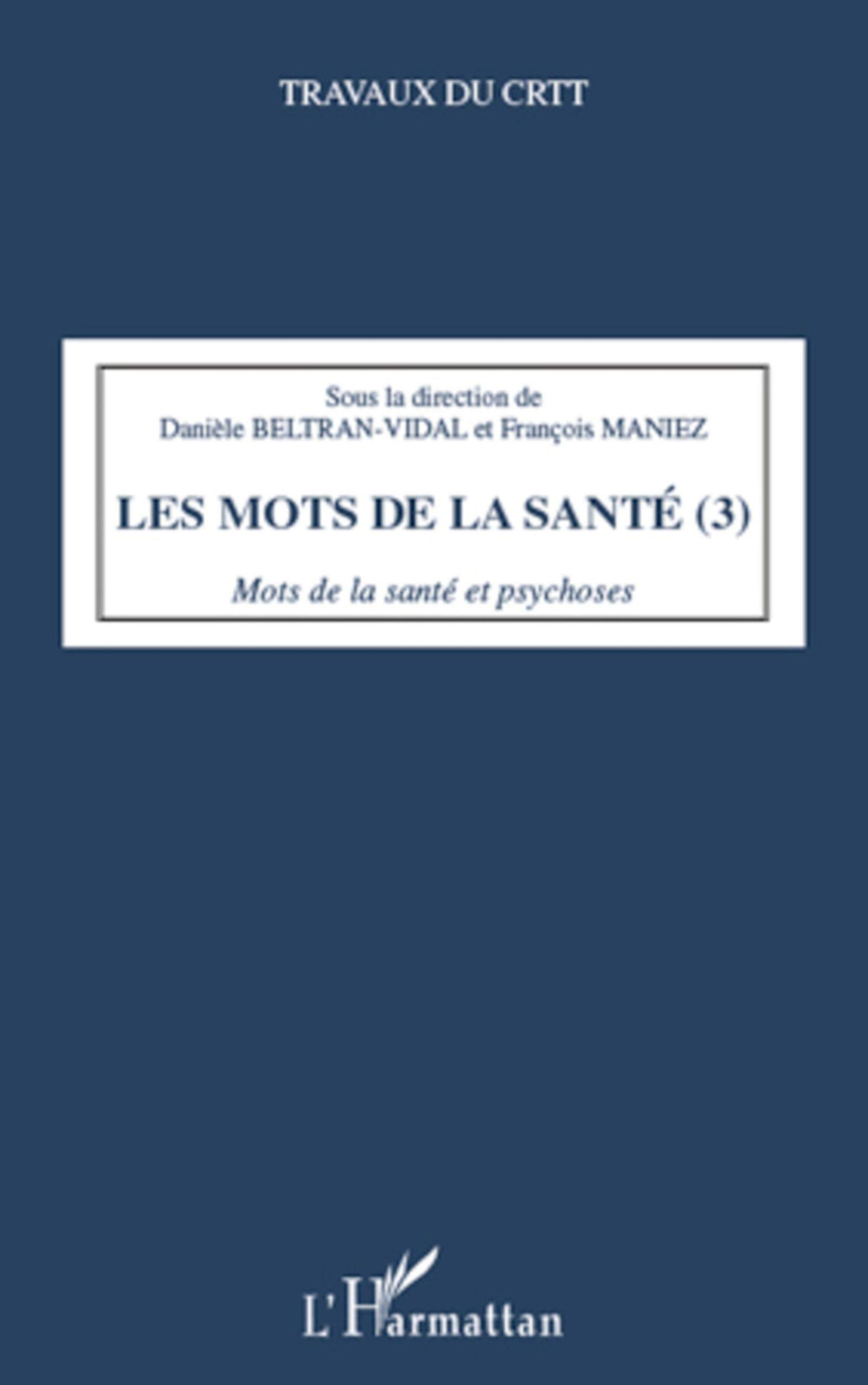 Les mots de la santé (3) : mots de la santé et psychoses