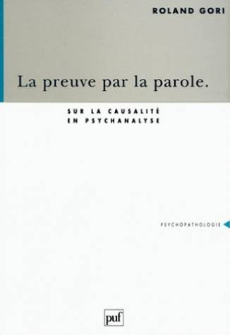 La preuve par la parole : sur la causalité en psychanalyse