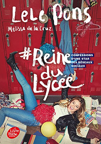 #Reine du lycée : confessions d'une star des réseaux sociaux