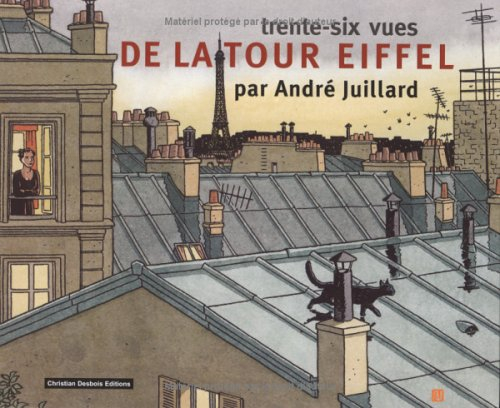 36 vues de la Tour Eiffel par A. Juillard