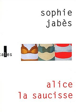 Alice la saucisse
