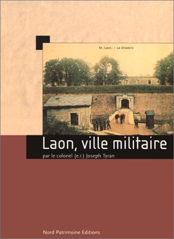 Laon, ville militaire
