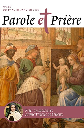 Parole et prière, n° 151. Prier un mois avec sainte Thérèse de Lisieux