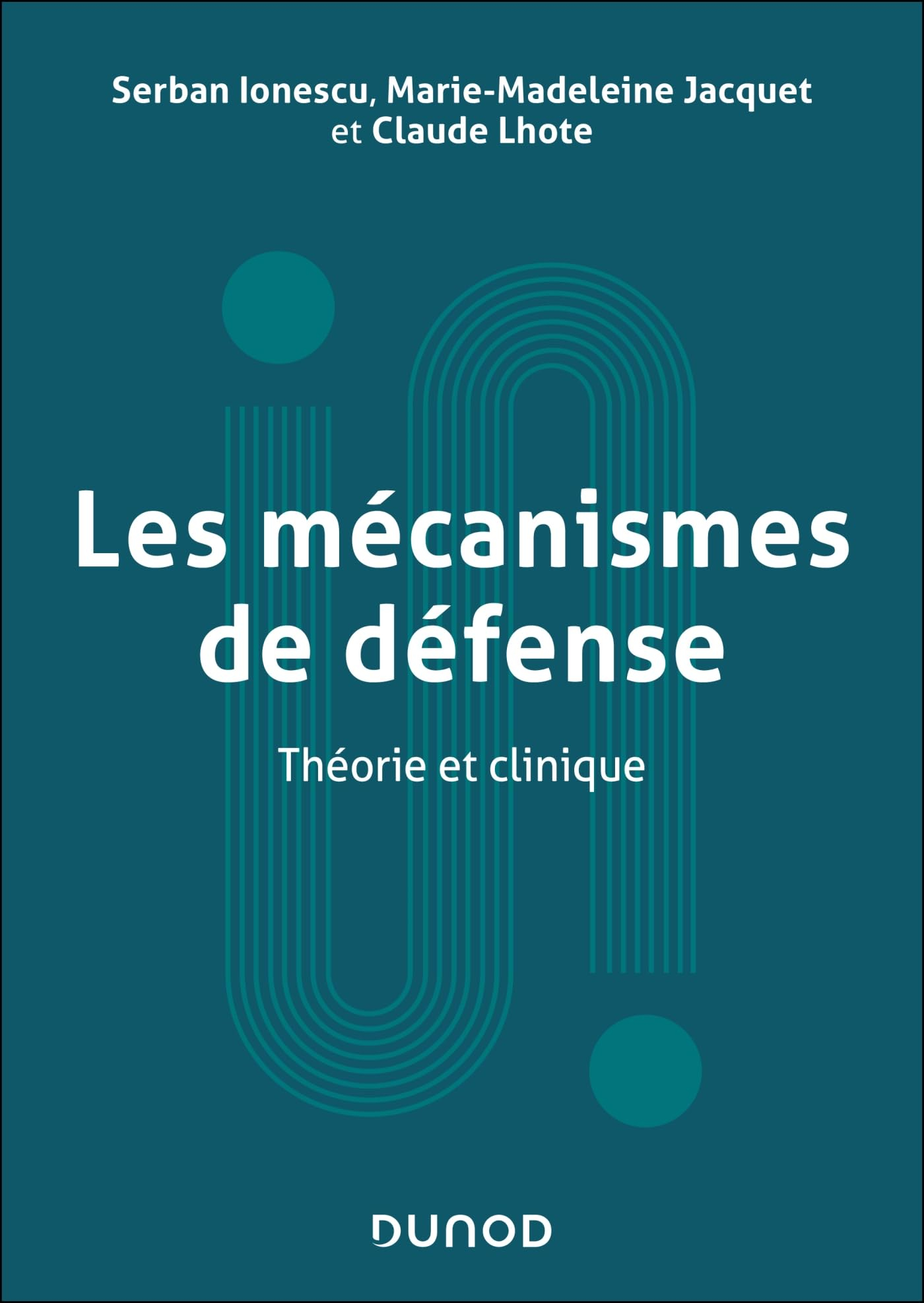 Les mécanismes de défense : théorie et clinique