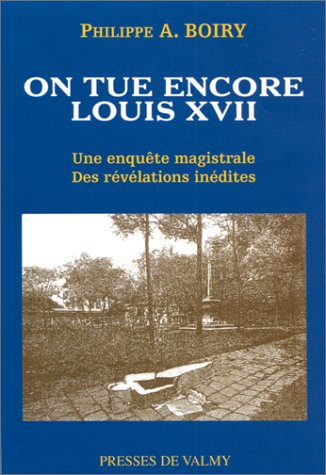On tue encore Louis XVII