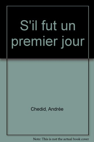 S'il fut un premier jour