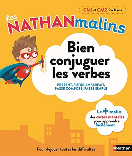 Bien conjuguer les verbes, CM1 et CM2, 9 à 11 ans : présent, futur, imparfait, passé composé, passé 