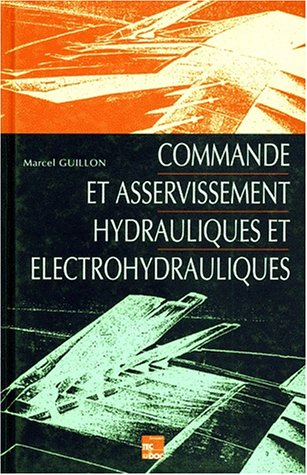 Commande et asservissement hydrauliques et électrohydrauliques