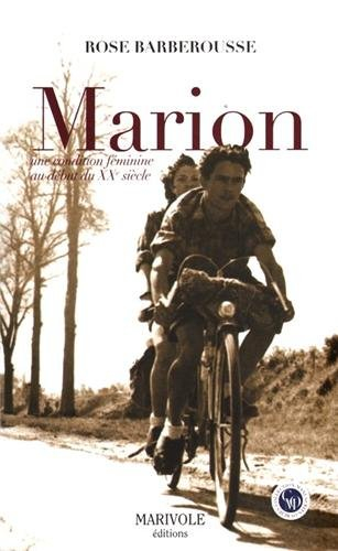 Marion : une condition féminine au début du XXe siècle