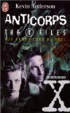 Aux frontières du réel : les romans. Vol. 5. Anticorps