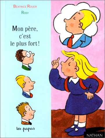 Mon père, c'est le plus fort !