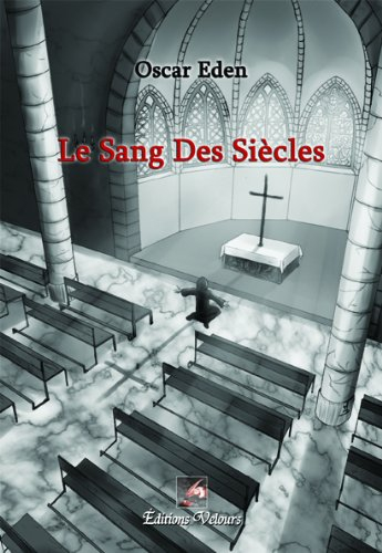 Le Sang des Siecles
