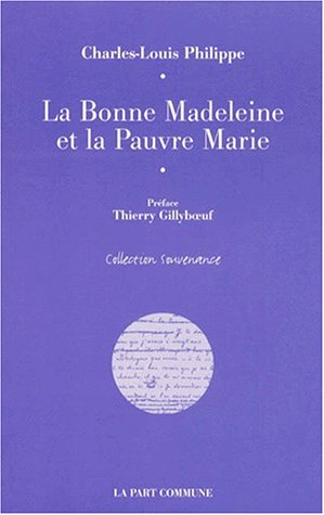 La bonne Madeleine et la pauvre Marie. Quatre histoires de pauvre amour