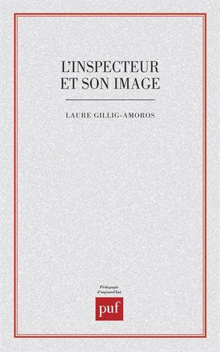 L'Inspecteur et son image : étude d'un stéréotype