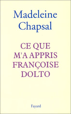 Ce que m'a appris Françoise Dolto
