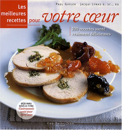 les meilleures recettes pour votre coeur