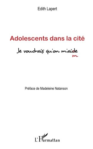 Adolescents dans la cité : je voudrais qu'on m'aide