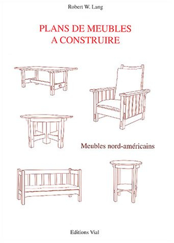 Plans de meubles à construire : meubles nord américains