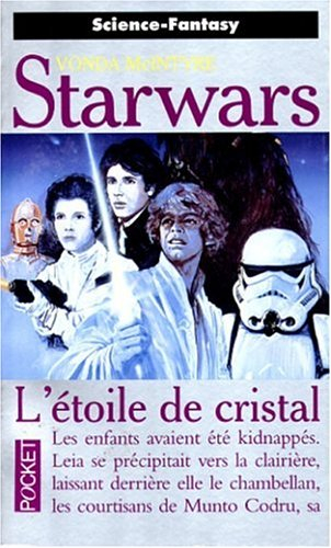L'étoile de cristal : la guerre des étoiles