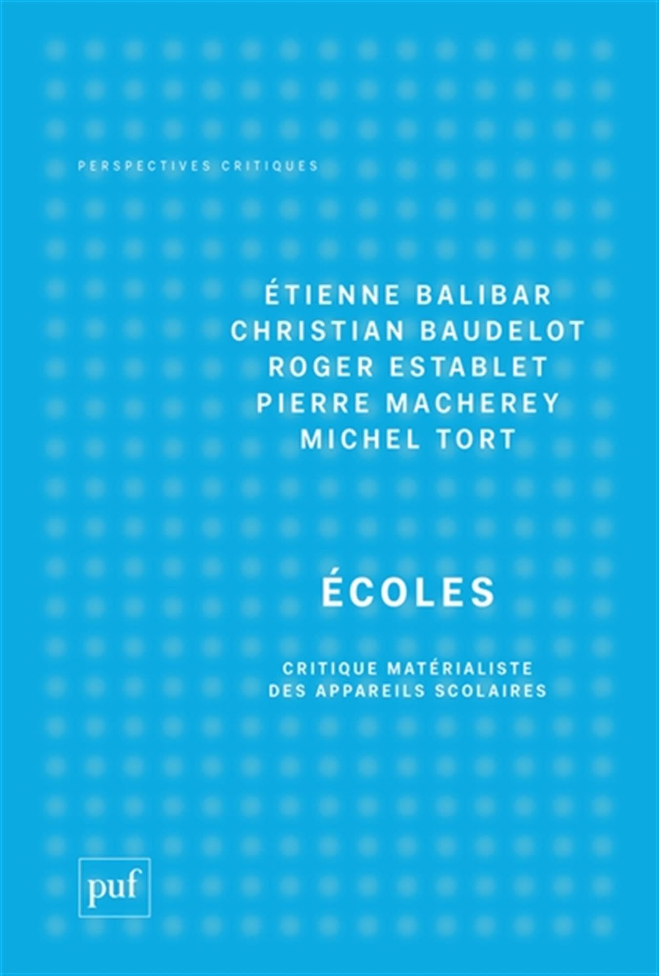 Ecoles : critique matérialiste des appareils scolaires (1969)