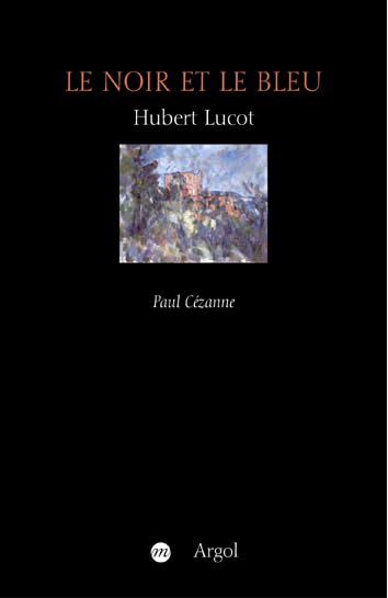 Le noir et le bleu : Paul Cézanne