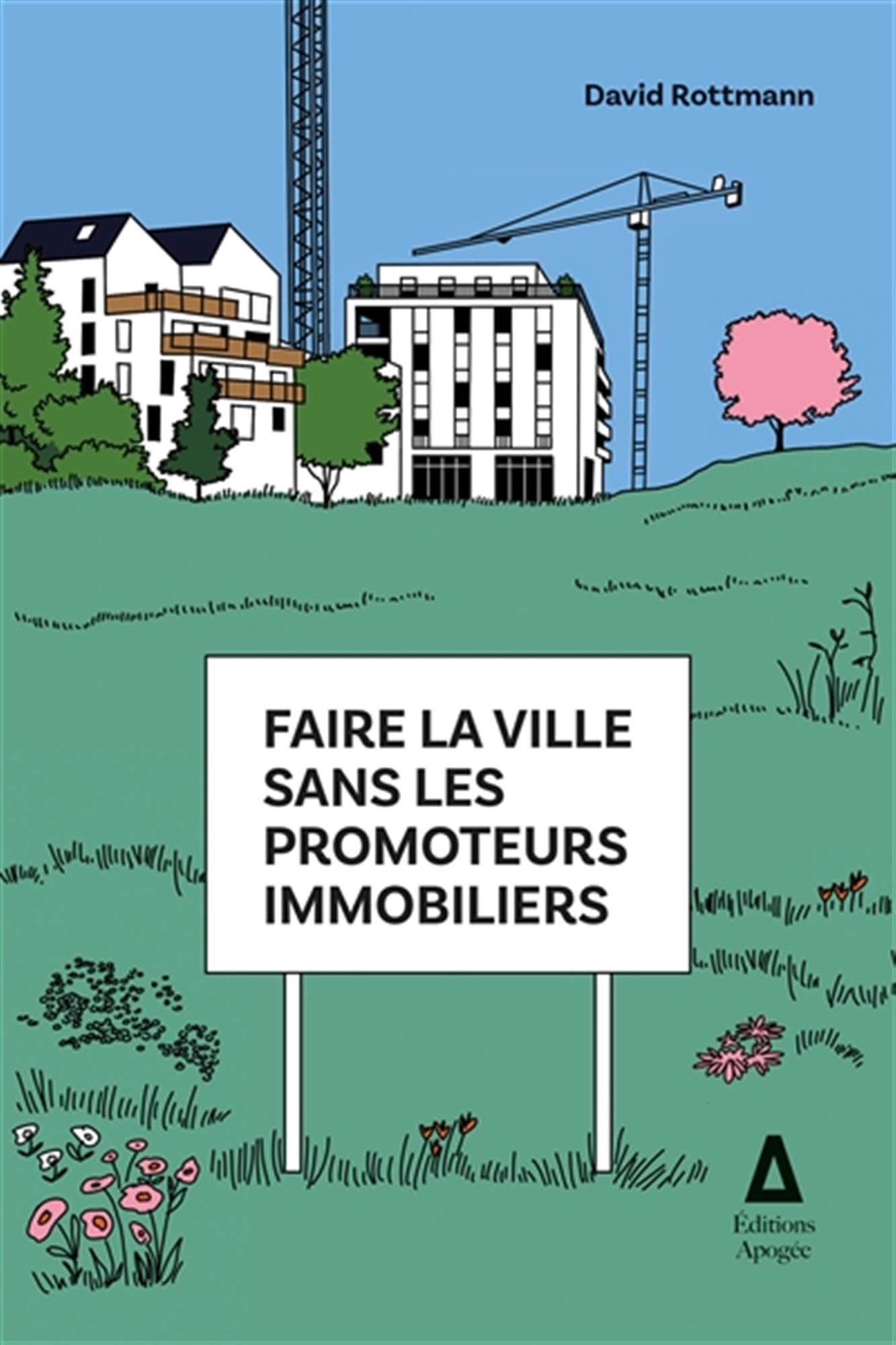 Faire la ville sans les promoteurs immobiliers
