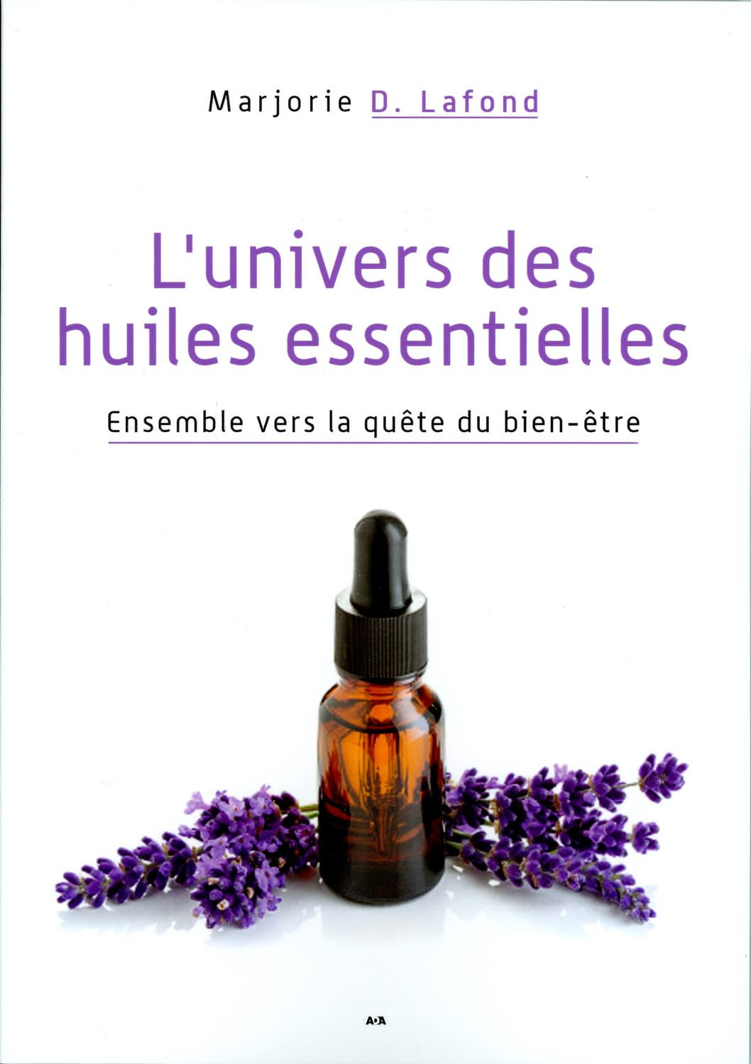 L'univers des huiles essentielles : ensemble vers la quête du bien-être