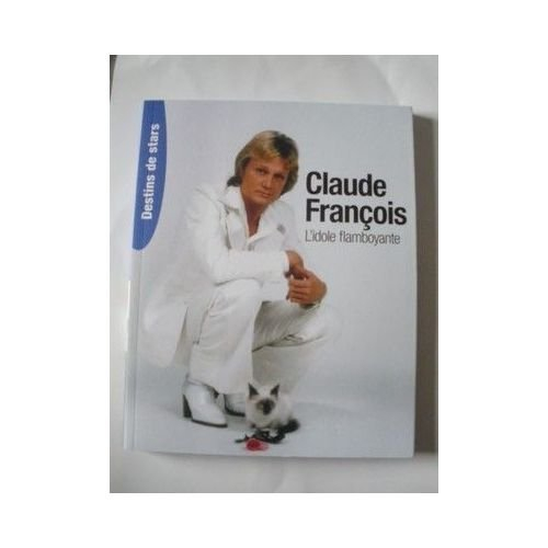claude francois l'idole flamboyante
