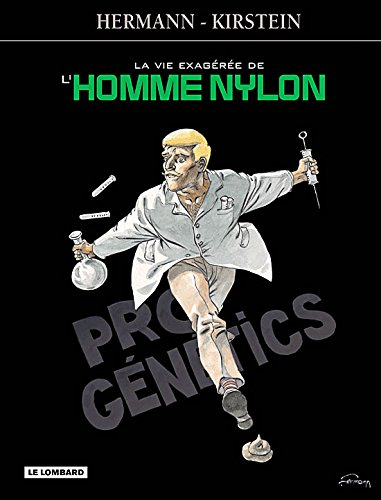 La vie exagérée de l'homme Nylon