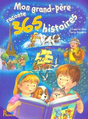Mon grand-père raconte 365 histoires