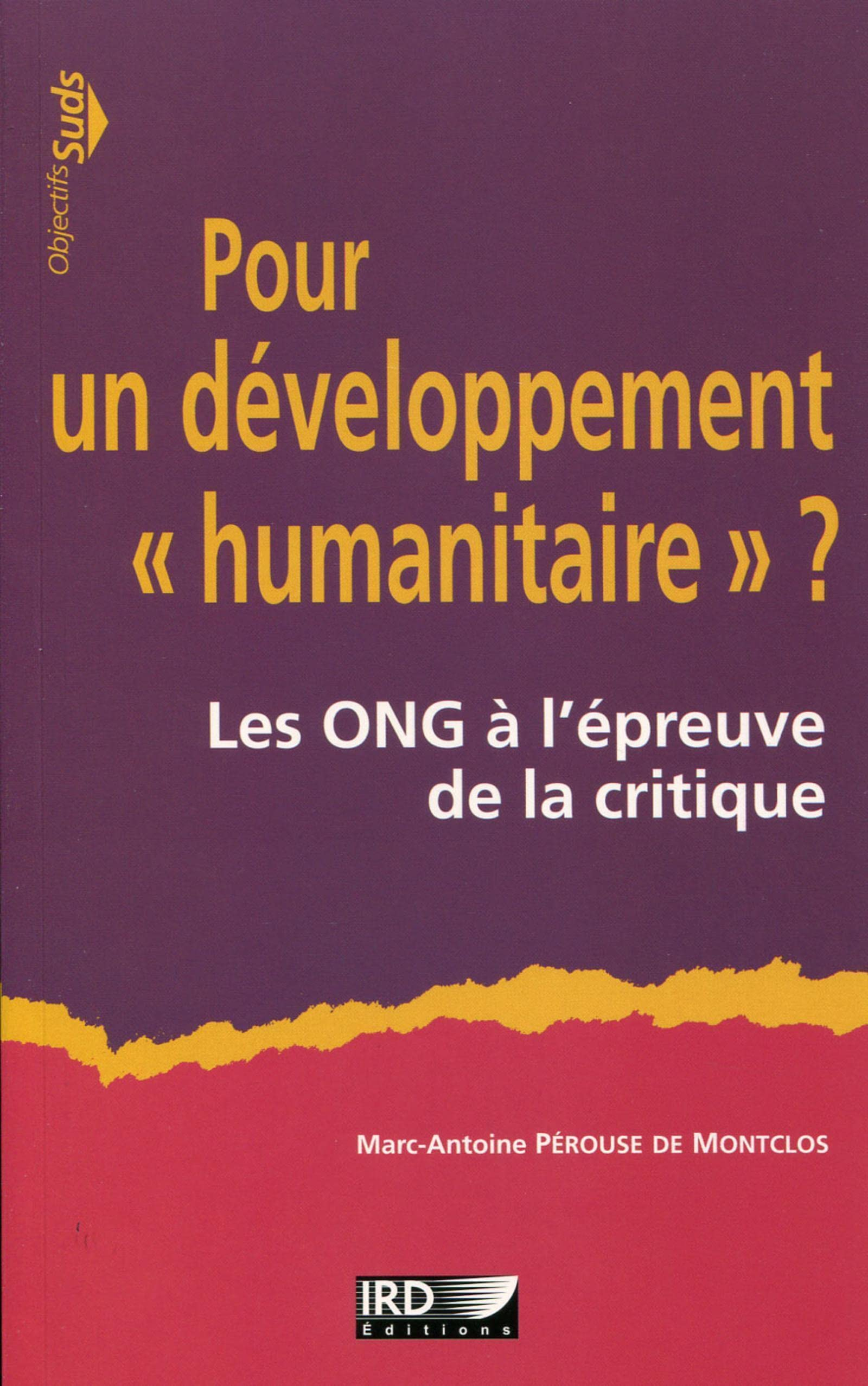 Pour un développement humanitaire ? : les ONG à l'épreuve de la critique