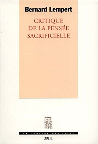 Critique de la pensée sacrificielle