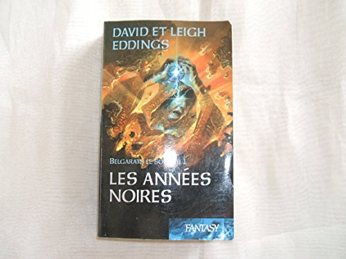 belgarat le sorcier. tome 1 : les années noires