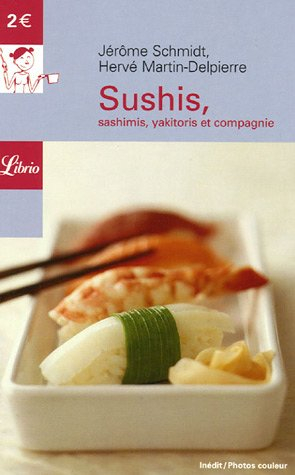 Sushis, sashimis, yakitoris et compagnie