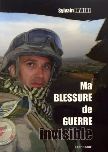 Ma blessure de guerre invisible