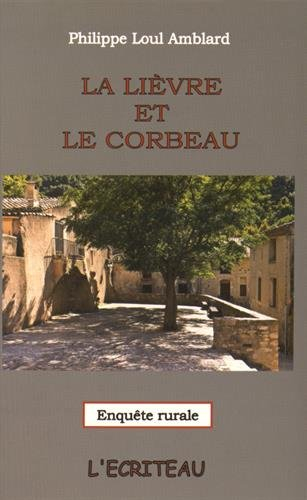 La lièvre et le corbeau : enquête rurale