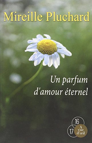 Un parfum d'amour éternel