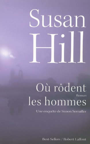 Une enquête de Simon Serrailler. Vol. 2. Où rôdent les hommes