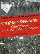 Chapelle Darblay Chronique d'un combat victorieux