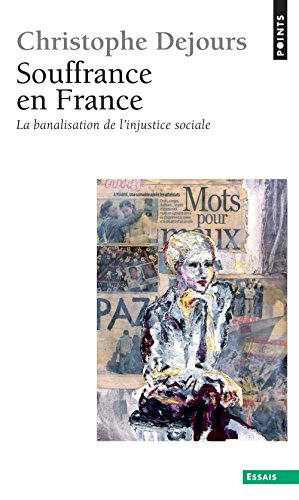 Souffrance en France : la banalisation de l'injustice sociale